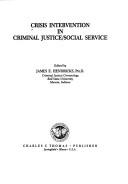 Cover of: Crisis intervention in criminal justice/social service