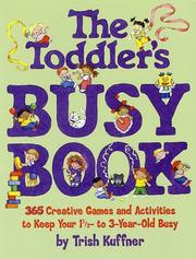 Cover of: The Toddlers Busy Book by Trish Kuffner