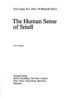 The Human sense of smell by Richard L. Doty, W. Breipohl