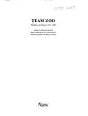 Cover of: Team Zoo: buildings and projects 1971-1990