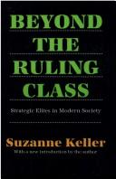 Cover of: Beyond the ruling class: strategic elites in modern society