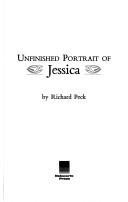 Cover of: Unfinished portrait of Jessica