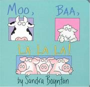 Cover of: Moo, baa, la la la!
