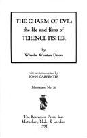 Cover of: The charm of evil: the life and films of Terence Fisher