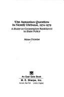 The agrarian question in North Vietnam, 1974-1979 : a study of cooperator resistance to state policy