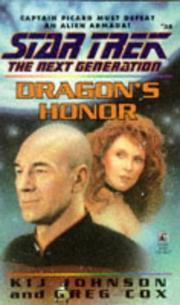 Cover of: Dragon's Honor (Star Trek: The Next Generation, No. 38) by Kij Johnson, Greg Cox