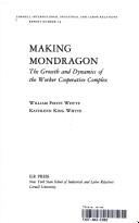 Making Mondragón by Whyte, William Foote