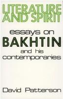 Cover of: Literature and spirit: essays on Bakhtin and his contemporaries
