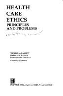 Cover of: Health care ethics: principles and problems