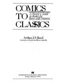Cover of: Comics to classics by Arthea J. S. Reed