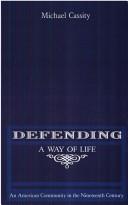 Defending a way of life by Michael J. Cassity
