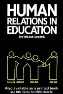 Human relations in education by Eric Hall