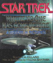 Cover of: Star Trek, where no one has gone before: a history in pictures