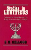 Cover of: Studies in Leviticus: tabernacle worship and the law of the daily life