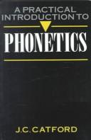 A practical introduction to phonetics by J. C. Catford