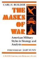 Cover of: The masks of war: American military styles in strategy and analysis