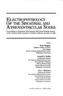 Electrophysiology of the sinoatrial and atrioventricular nodes by Leonard S. Dreifus