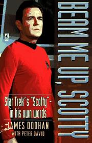 Cover of: Beam me up, Scotty: Star Trek's "Scotty"--in his own words