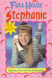 Cover of: Getting Even With the Flamingoes (FullHouseStephanie)