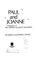Cover of: Paul and Joanne: a biography of Paul Newman and Joanne Woodward