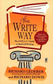 Cover of: The write way: the S.P.E.L.L. guide to real-life writing