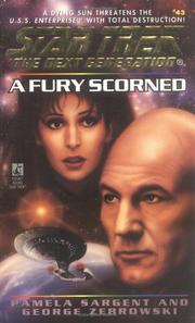 Cover of: A Fury Scorned (Star Trek The Next Generation, No 43) by Pamela Sargent, George Zebrowski