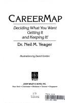 Cover of: CareerMap: deciding what you want, getting it, and keeping it