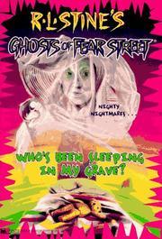Cover of: Who's Been Sleeping In My Grave?: Ghosts of Fear Street #2