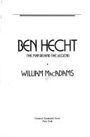 Cover of: Ben Hecht by William MacAdams