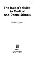 Cover of: The insider's guide to medical and dental schools