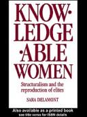 Knowledgeable women : structuralism and the reproduction of elites