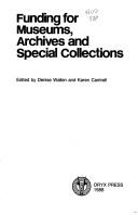 Cover of: Funding for museums, archives, and special collections
