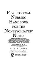 Psychosocial nursing handbook for the nonpsychiatric nurse by Linda M. Gorman