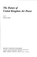 Cover of: The Future of United Kingdom air power
