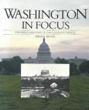 Cover of: Washington in focus: the photo history of the nation's capital
