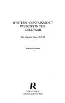 Cover of: Western "containment" policies in the cold war: the Yugoslav case, 1948-53