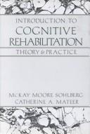 Cover of: Introduction to cognitive rehabilitation
