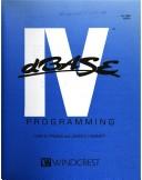 Cover of: dBase IV programming
