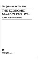 The Economic Section 1939-1961 : a study in economic advising