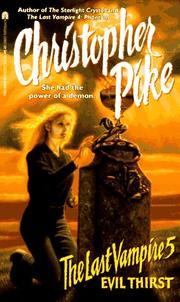 The Last Vampire 5. Evil Thirst by Christopher Pike