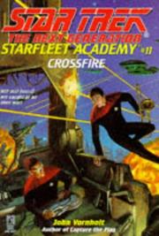 Cover of: Crossfire: Starfleet Academy #11: Star Trek: The Next Generation