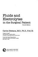 Fluids and electrolytes in the surgical patient by Carlos Pestana