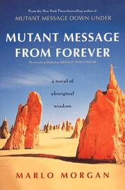 Cover of: Mutant Message from Forever : A Novel of Aboriginal Wisdom
