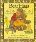 Bear hugs by Kathleen Hague