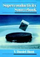 Cover of: Superconductivity sourcebook