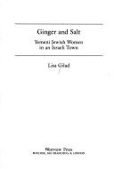 Ginger and salt by Lisa Gilad