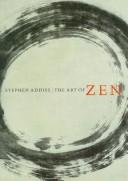 Cover of: The art of Zen by Stephen Addiss