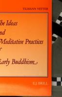 Cover of: The ideas and meditative practices of early Buddhism