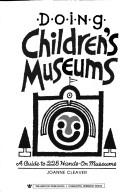 Doing children's museums by Joanne Cleaver