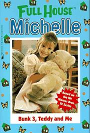 Cover of: Bunk 3, Teddy and Me (Full House Michelle)